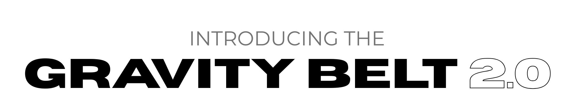 Advertisement for 'Gravity Belt 2.0' with black text on a white background